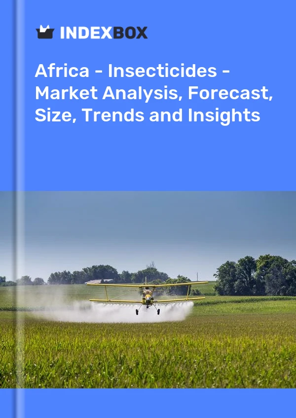 Report Africa - Insecticides - Market Analysis, Forecast, Size, Trends and Insights for 499$