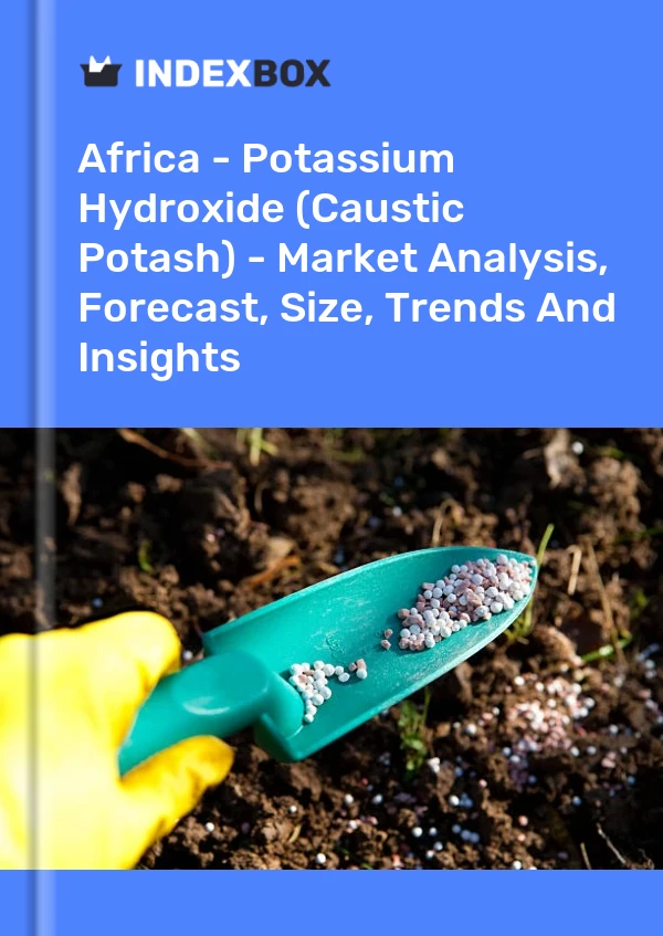 Report Africa - Potassium Hydroxide (Caustic Potash) - Market Analysis, Forecast, Size, Trends and Insights for 499$