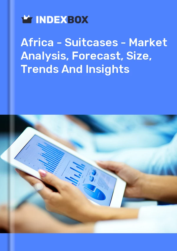 Report Africa - Suitcases - Market Analysis, Forecast, Size, Trends and Insights for 499$