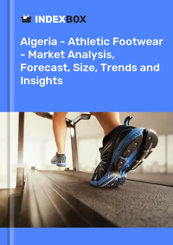 Report Algeria - Athletic Footwear - Market Analysis, Forecast, Size, Trends and Insights for 499$