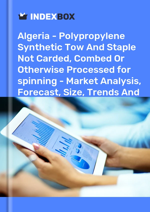 Report Algeria - Polypropylene Synthetic Tow and Staple not Carded, Combed or Otherwise Processed for spinning - Market Analysis, Forecast, Size, Trends and Insights for 499$