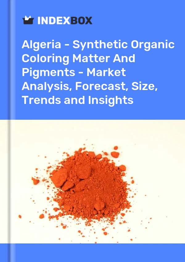 Report Algeria - Synthetic Organic Coloring Matter and Pigments - Market Analysis, Forecast, Size, Trends and Insights for 499$