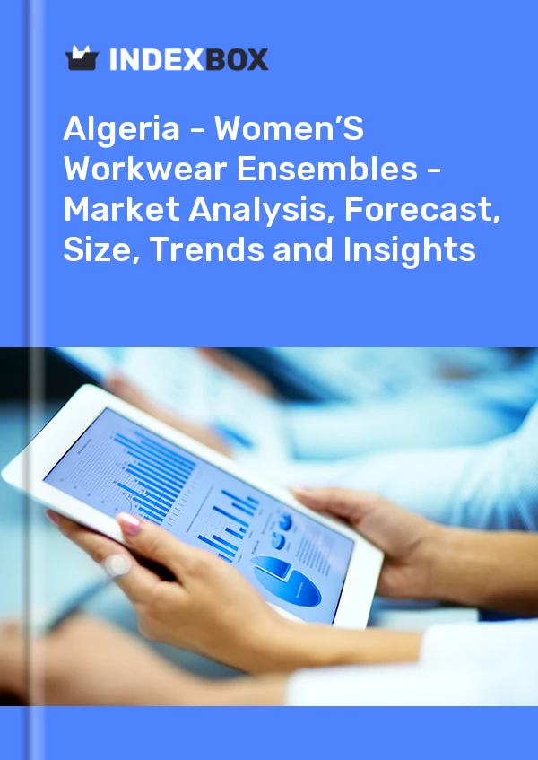 Report Algeria - Women’S Workwear Ensembles - Market Analysis, Forecast, Size, Trends and Insights for 499$