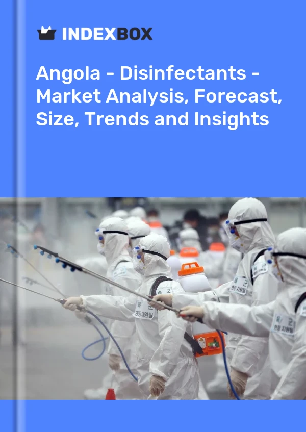 Report Angola - Disinfectants - Market Analysis, Forecast, Size, Trends and Insights for 499$