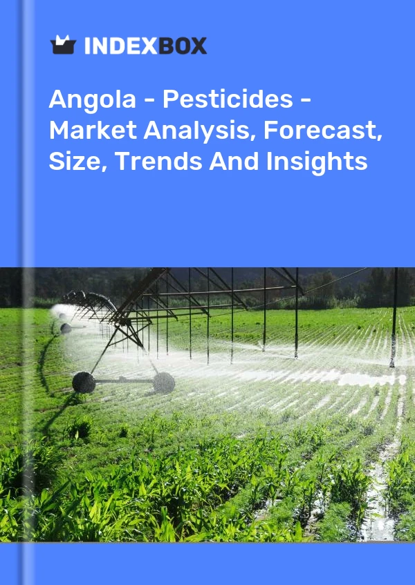 Report Angola - Pesticides - Market Analysis, Forecast, Size, Trends and Insights for 499$