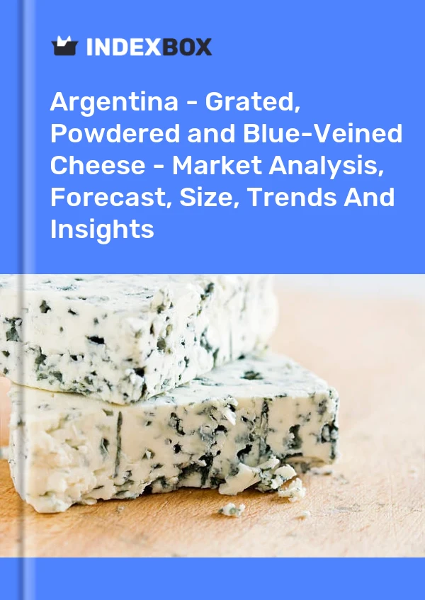 Argentina - Grated, Powdered and Blue-Veined Cheese - Market Analysis, Forecast, Size, Trends And Insights