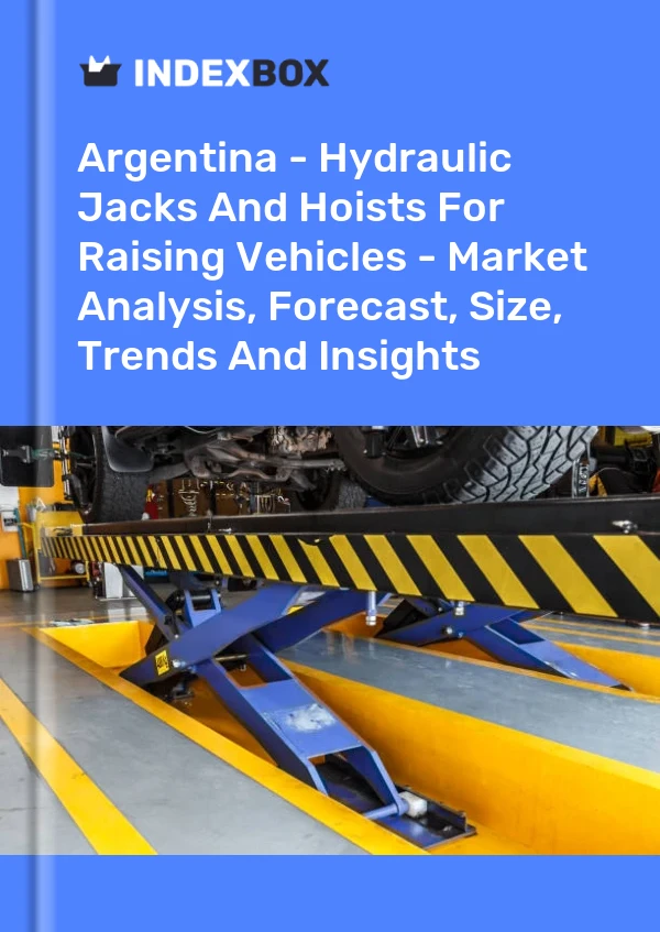 Report Argentina - Hydraulic Jacks and Hoists for Raising Vehicles - Market Analysis, Forecast, Size, Trends and Insights for 499$