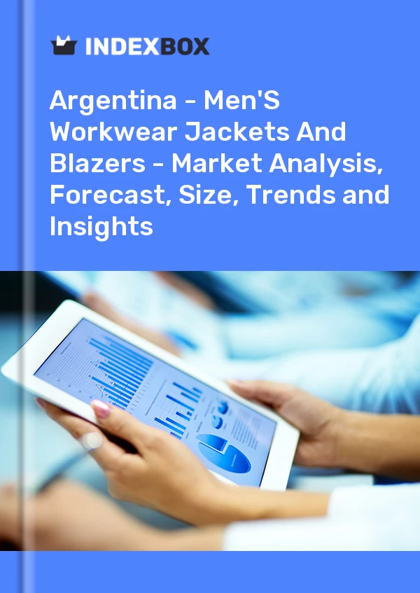 Report Argentina - Men'S Workwear Jackets and Blazers - Market Analysis, Forecast, Size, Trends and Insights for 499$