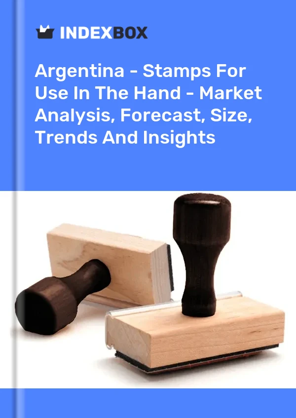 Report Argentina - Stamps for Use in the Hand - Market Analysis, Forecast, Size, Trends and Insights for 499$