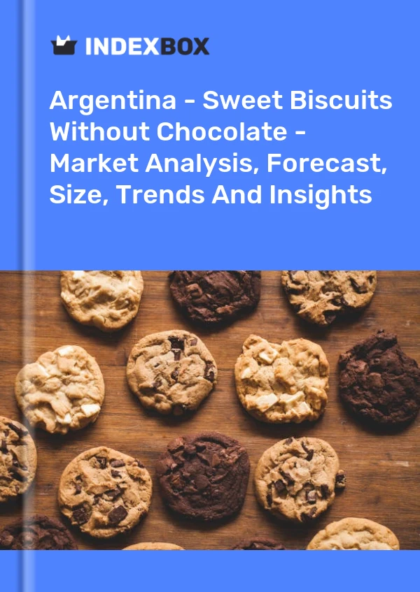 Argentina - Sweet Biscuits Without Chocolate - Market Analysis, Forecast, Size, Trends And Insights