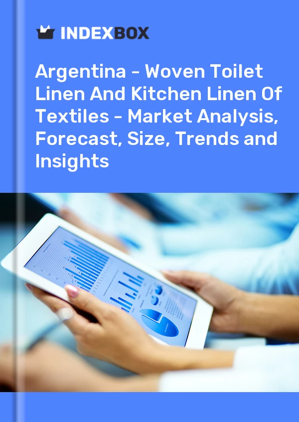 Report Argentina - Woven Toilet Linen and Kitchen Linen of Textiles - Market Analysis, Forecast, Size, Trends and Insights for 499$