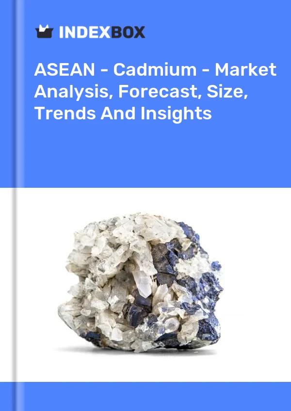 Report ASEAN - Cadmium - Market Analysis, Forecast, Size, Trends and Insights for 499$