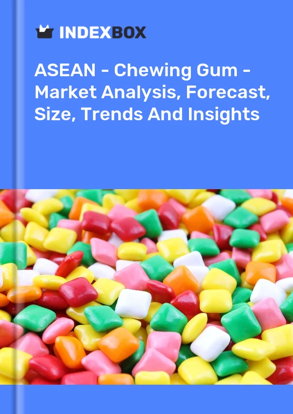 Report ASEAN - Chewing Gum - Market Analysis, Forecast, Size, Trends and Insights for 499$