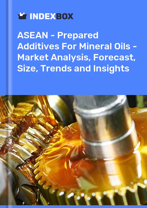 Report ASEAN - Prepared Additives for Mineral Oils - Market Analysis, Forecast, Size, Trends and Insights for 499$