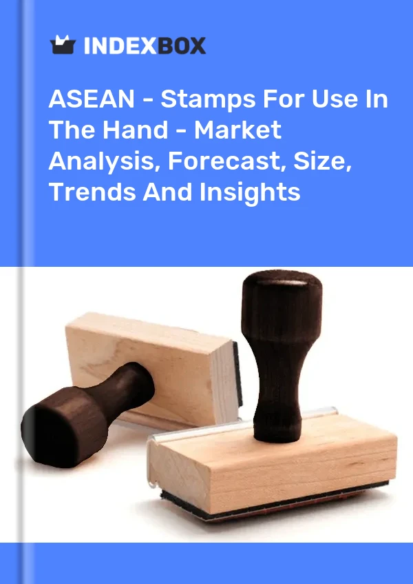 Report ASEAN - Stamps for Use in the Hand - Market Analysis, Forecast, Size, Trends and Insights for 499$