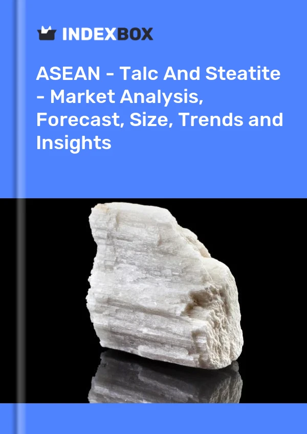 Report ASEAN - Talc and Steatite - Market Analysis, Forecast, Size, Trends and Insights for 499$