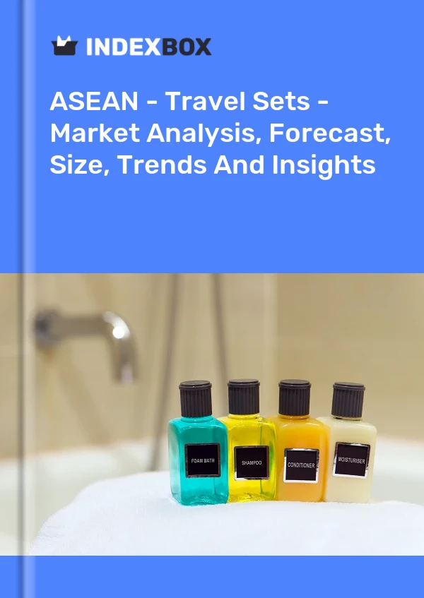 Report ASEAN - Travel Sets - Market Analysis, Forecast, Size, Trends and Insights for 499$