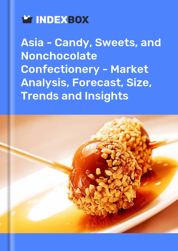 Report Asia - Candy, Sweets, and Nonchocolate Confectionery - Market Analysis, Forecast, Size, Trends and Insights for 499$