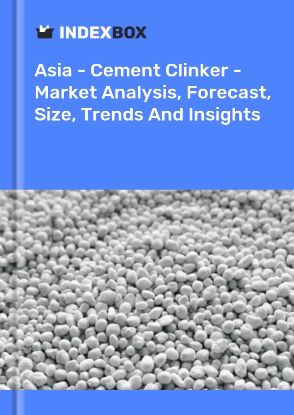 Report Asia - Cement Clinker - Market Analysis, Forecast, Size, Trends and Insights for 499$