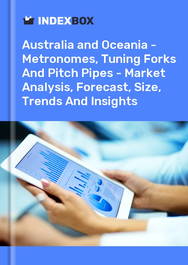 Report Australia and Oceania - Metronomes, Tuning Forks and Pitch Pipes - Market Analysis, Forecast, Size, Trends and Insights for 499$
