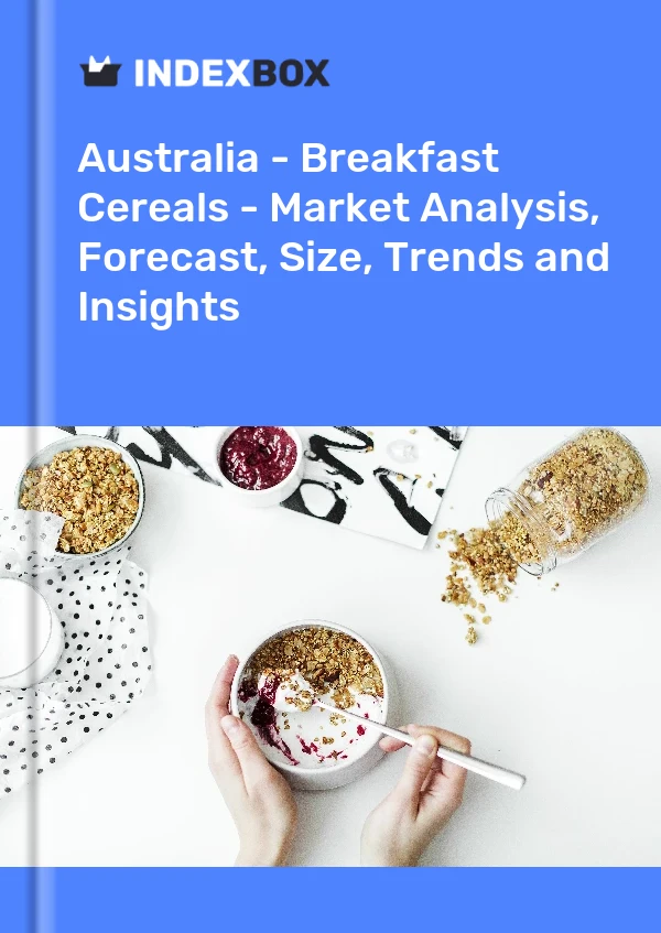 Report Australia - Breakfast Cereals - Market Analysis, Forecast, Size, Trends and Insights for 499$