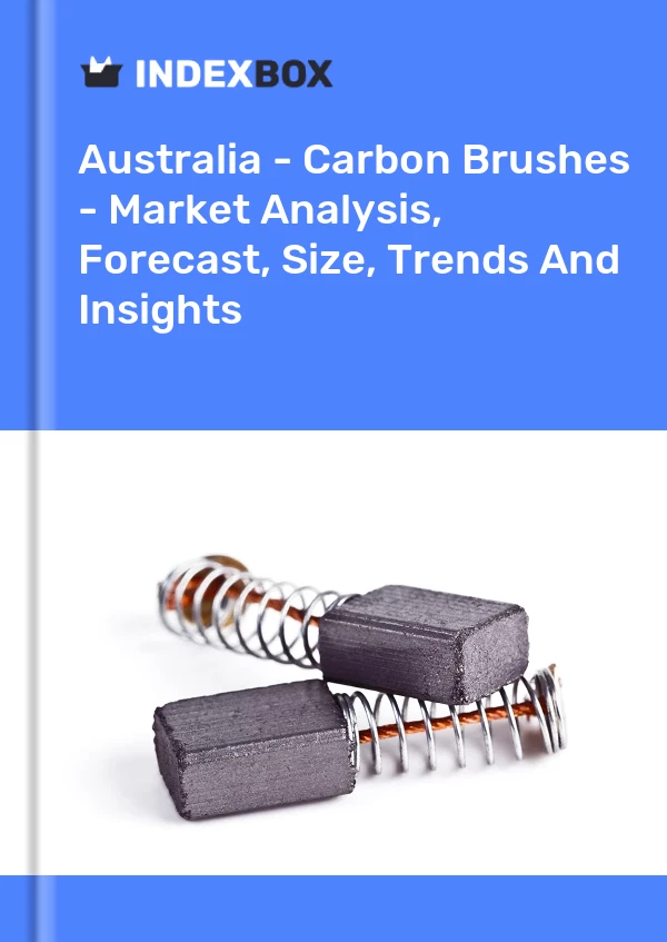 Report Australia - Carbon Brushes - Market Analysis, Forecast, Size, Trends and Insights for 499$