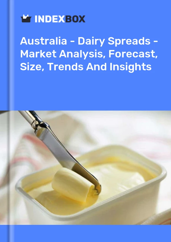 报告 澳大利亚 - 乳制品价差 - 市场分析、预测、规模、趋势和见解 for 499$