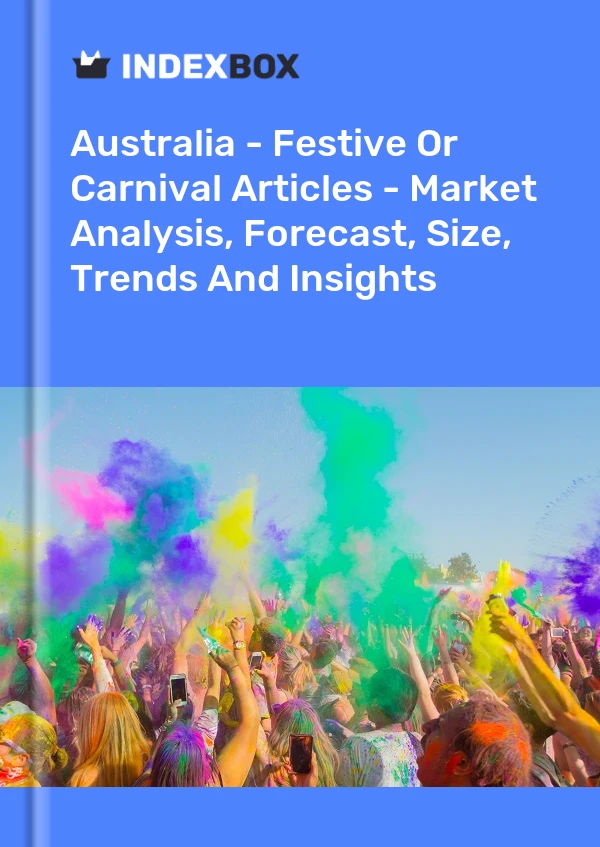 Australia - Festive Or Carnival Articles - Market Analysis, Forecast, Size, Trends And Insights