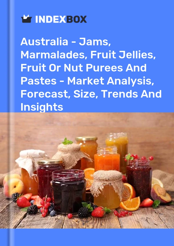 Report Australia - Jams, Marmalades, Fruit Jellies, Fruit or Nut Purees and Pastes - Market Analysis, Forecast, Size, Trends and Insights for 499$