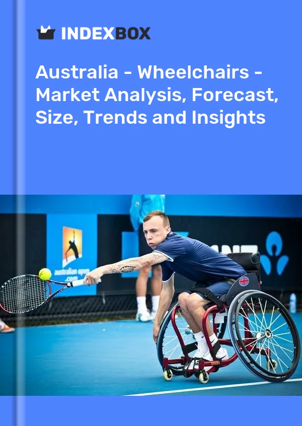 报告 澳大利亚 - 轮椅 - 市场分析、预测、规模、趋势和见解 for 499$
