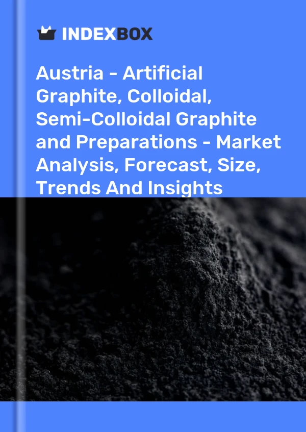 Report Austria - Artificial Graphite, Colloidal, Semi-Colloidal Graphite and Preparations - Market Analysis, Forecast, Size, Trends and Insights for 499$