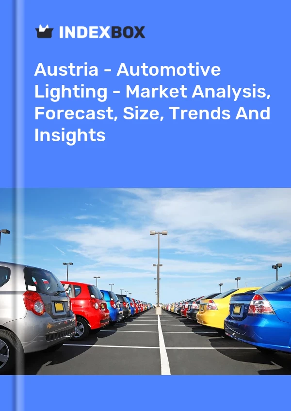 Report Austria - Automotive Lighting - Market Analysis, Forecast, Size, Trends and Insights for 499$