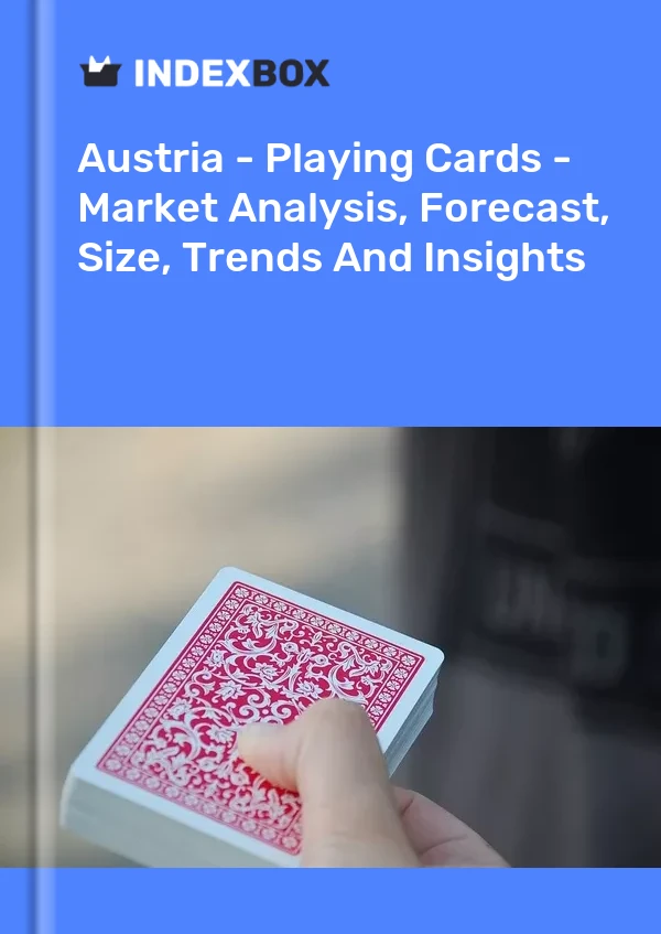 报告 奥地利 - 扑克牌 - 市场分析、预测、规模、趋势和见解 for 499$