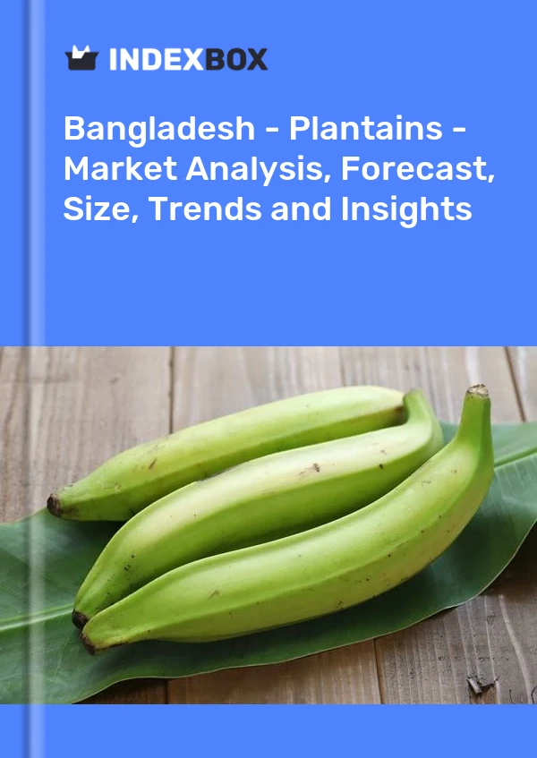 报告 孟加拉国 - 车前草 - 市场分析、预测、规模、趋势和见解 for 499$
