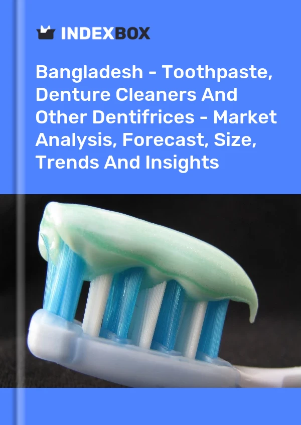 Report Bangladesh - Toothpaste, Denture Cleaners and Other Dentifrices - Market Analysis, Forecast, Size, Trends and Insights for 499$