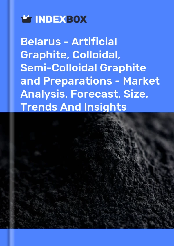 Belarus - Artificial Graphite, Colloidal, Semi-Colloidal Graphite and Preparations - Market Analysis, Forecast, Size, Trends And Insights