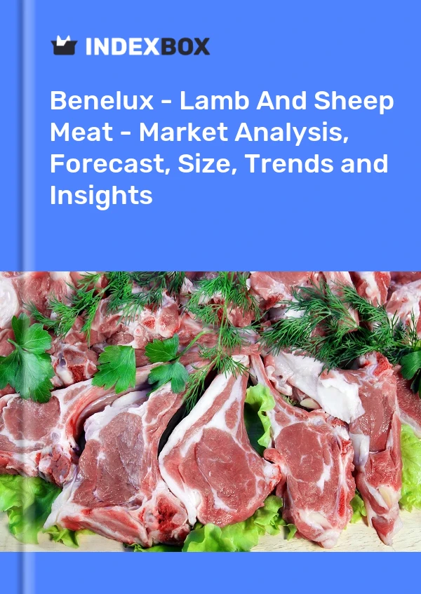 Report Benelux - Lamb and Sheep Meat - Market Analysis, Forecast, Size, Trends and Insights for 499$