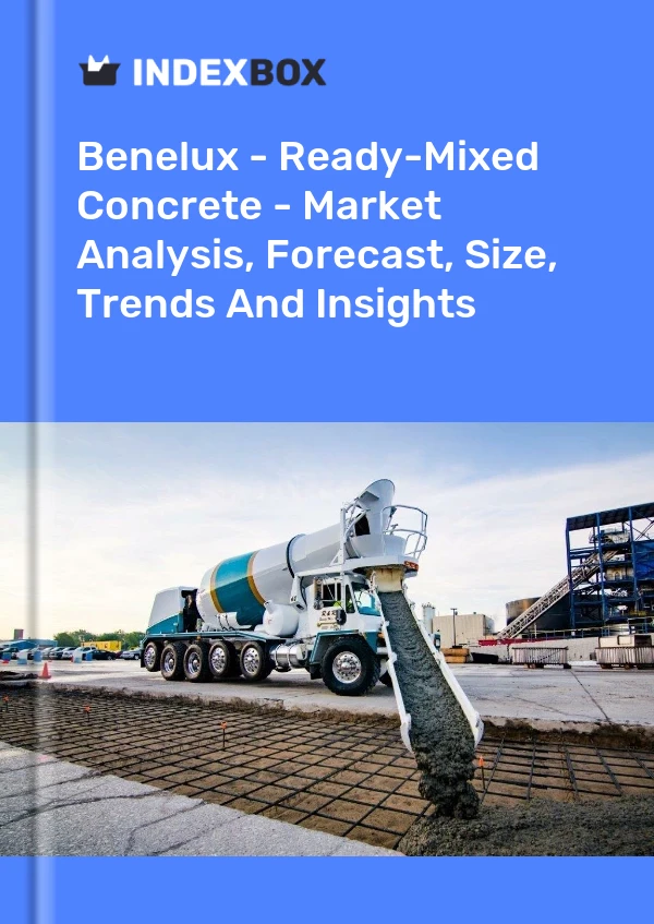 Report Benelux - Ready-Mixed Concrete - Market Analysis, Forecast, Size, Trends and Insights for 499$
