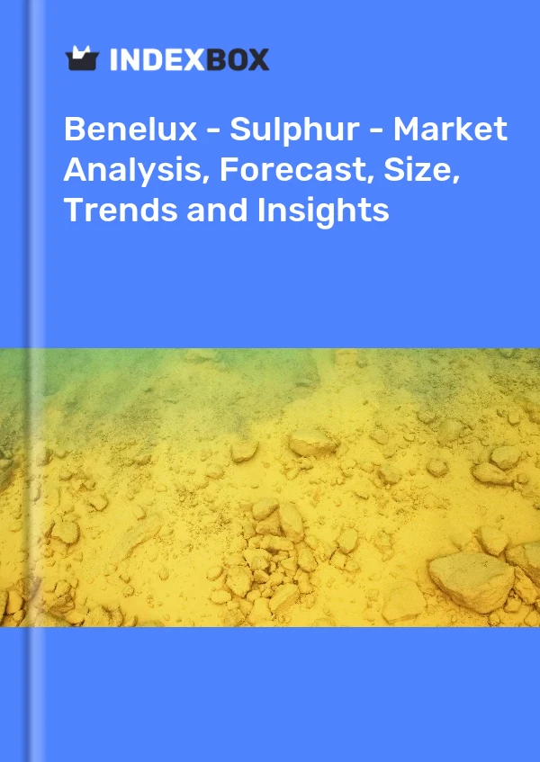 Report Benelux - Sulphur - Market Analysis, Forecast, Size, Trends and Insights for 499$