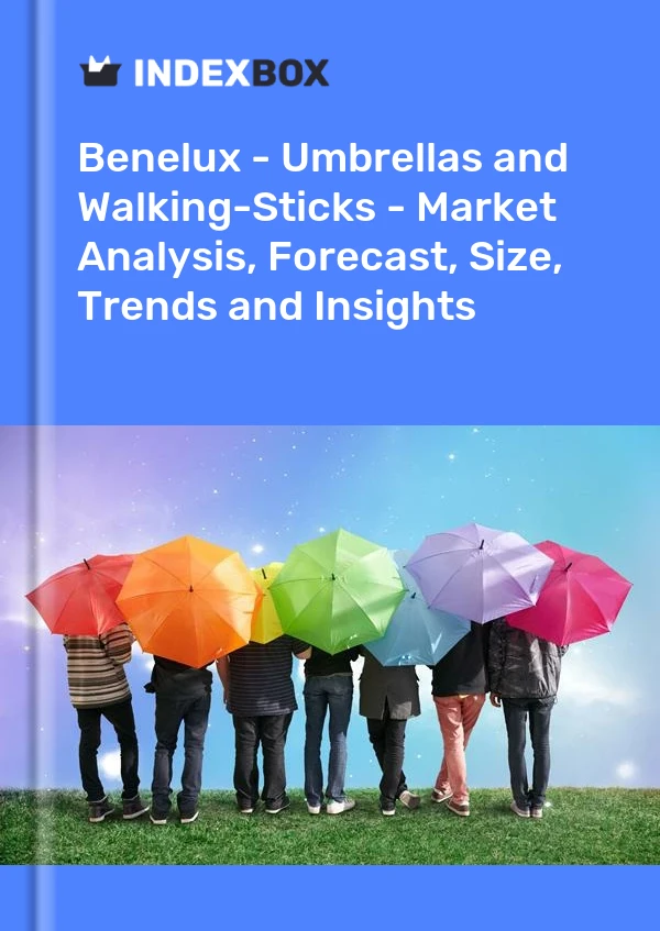 Report Benelux - Umbrellas and Walking-Sticks - Market Analysis, Forecast, Size, Trends and Insights for 499$