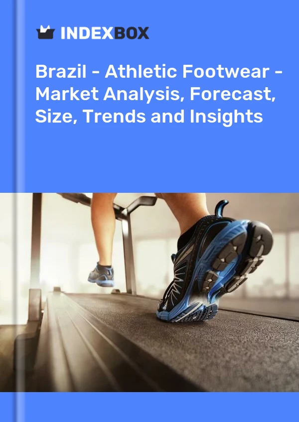 报告 巴西 - 运动鞋 - 市场分析、预测、尺码、趋势和洞察 for 499$