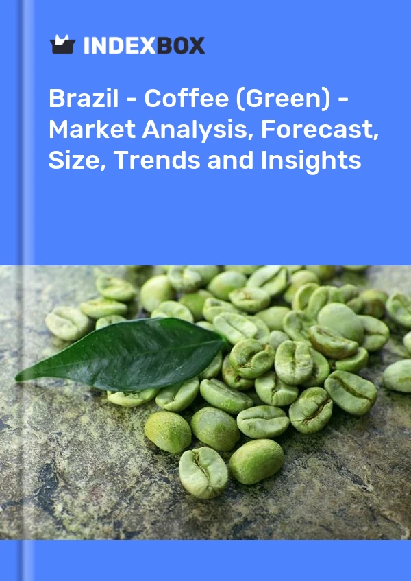 报告 巴西 - 咖啡（生） - 市场分析、预测、规模、趋势和见解 for 499$
