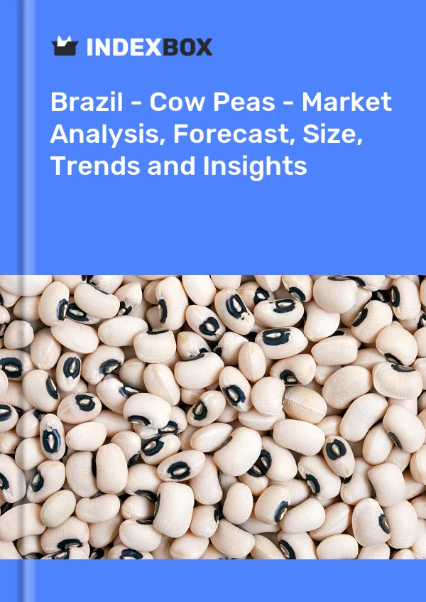 巴西 - 豌豆 - 市场分析、预测、规模、趋势和见解