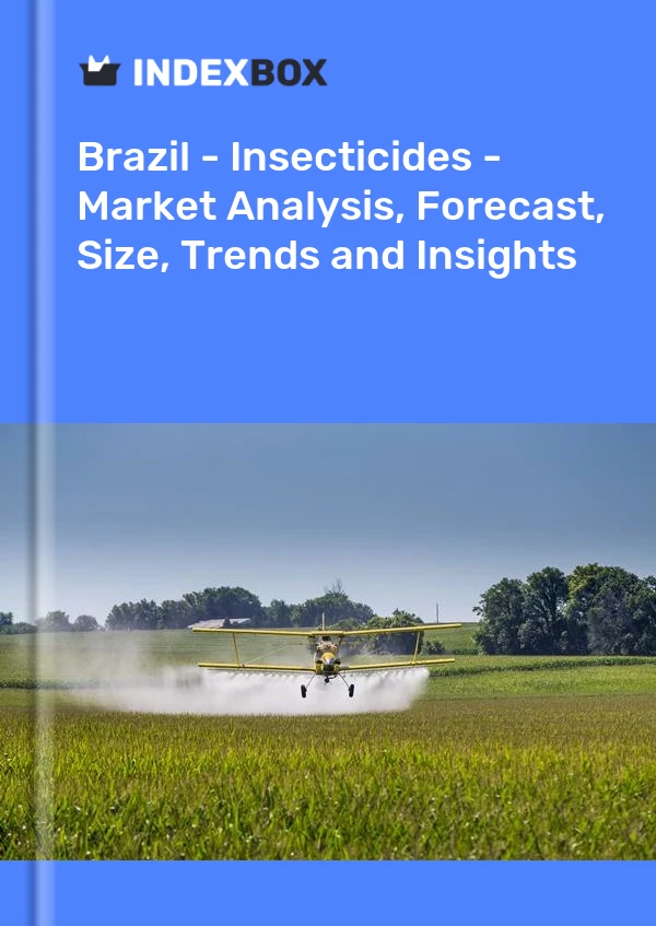 Report Brazil - Insecticides - Market Analysis, Forecast, Size, Trends and Insights for 499$