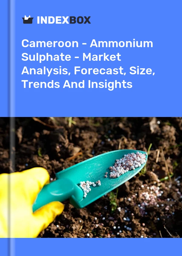 Report Cameroon - Ammonium Sulphate - Market Analysis, Forecast, Size, Trends and Insights for 499$