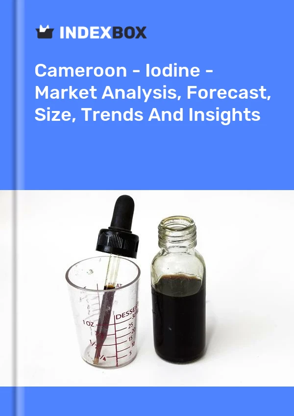 Report Cameroon - Iodine - Market Analysis, Forecast, Size, Trends and Insights for 499$