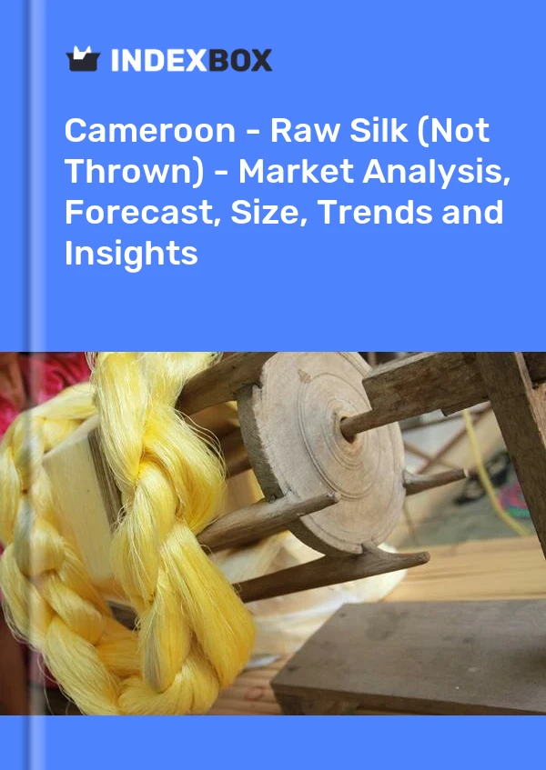 Report Cameroon - Raw Silk (Not Thrown) - Market Analysis, Forecast, Size, Trends and Insights for 499$