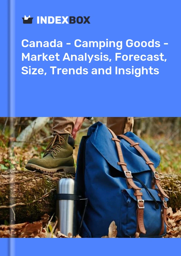 Canada - Camping Goods - Market Analysis, Forecast, Size, Trends and Insights