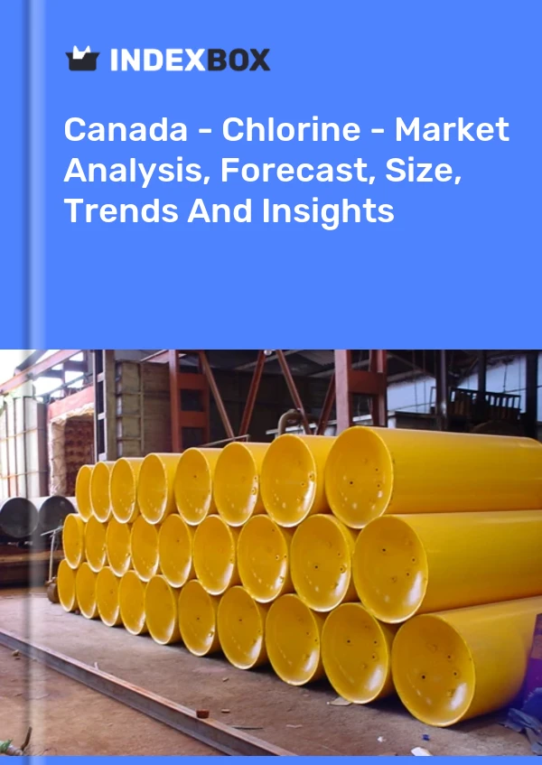 加拿大 - 氯 - 市场分析、预测、规模、趋势和见解