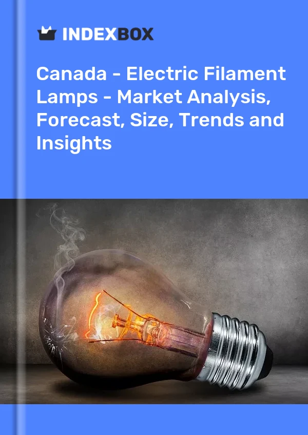 报告 加拿大 - 白炽灯 - 市场分析、预测、规模、趋势和见解 for 499$